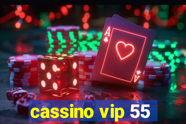 cassino vip 55